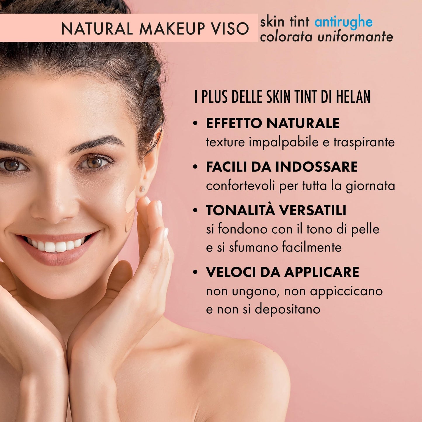 Helan I Colori di Helan - Skin Tint Fondotinta Make Up Viso Antirughe Ultraleggera Uniformante con Protezione Solare 30, Vitamina C, E, Makeup Simil Crema Colorata, Cream Naturale Ogni Carnagione 30ml - Naturopatica shop & therapy