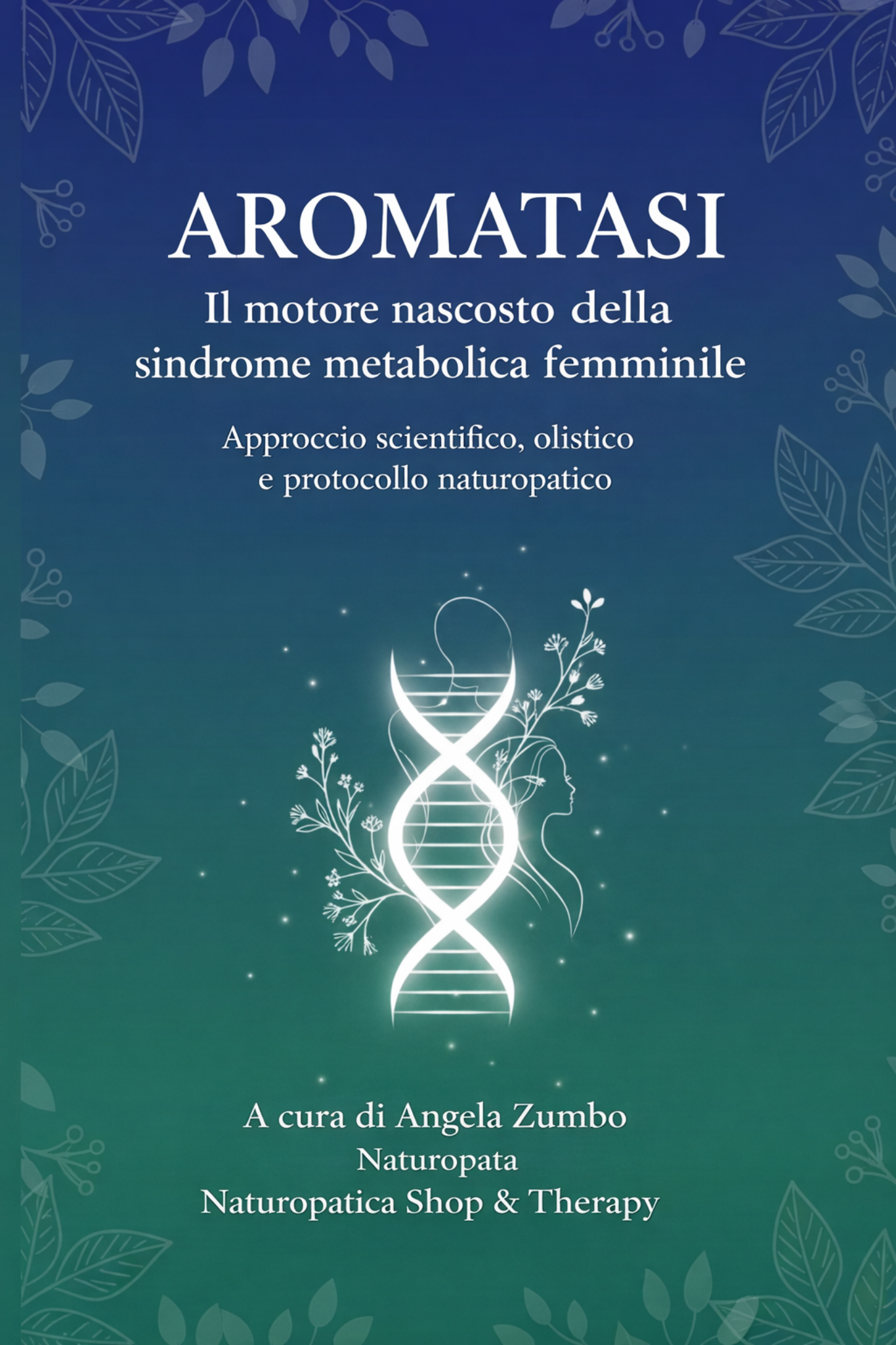Aromatasi. Il motore nascosto della sindrome metabolica femminile