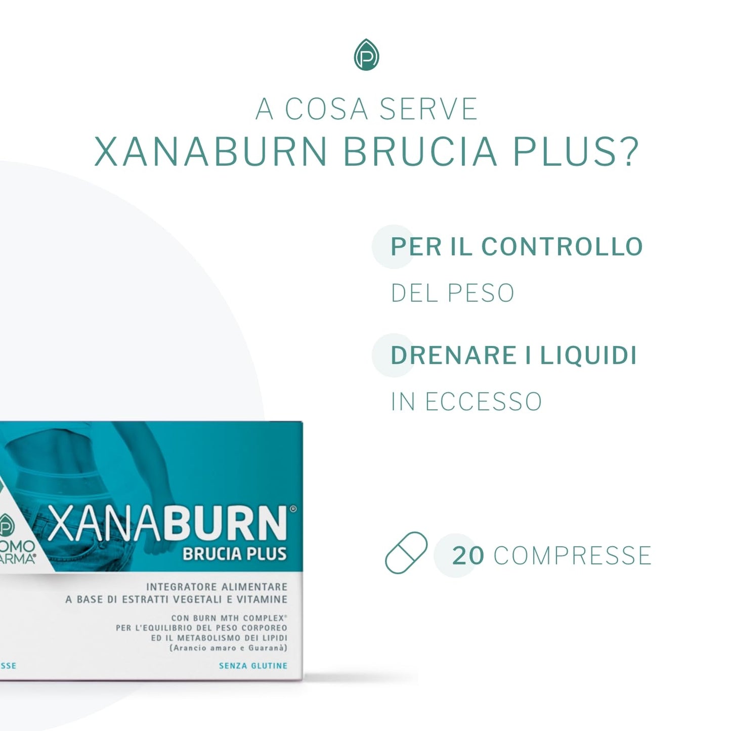 Xanaburn Brucia - Integratore Alimentare - Con arancio amaro e guaranà - per il controllo del peso e il drenaggio dei liquidi - 20 cpr - Naturopatica shop & therapy